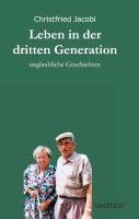 Leben in der dritten Generation