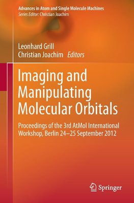 Imaging and Manipulating Molecular Orbitals