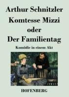 Komtesse Mizzi oder Der Familientag