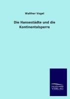 Die Hansestädte und die Kontinentalsperre