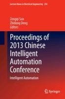 Proceedings of 2013 Chinese Intelligent Automation Conference