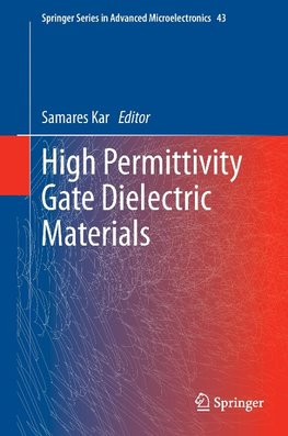 High Permittivity Gate Dielectric Materials