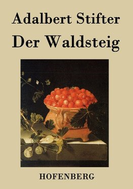 Der Waldsteig