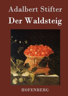 Der Waldsteig