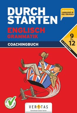 Durchstarten Englisch 9.-12. Schuljahr. Grammatik