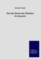 Von der Kunst des Theaters