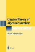 Classical Theory of Algebraic Numbers