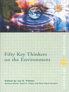 Palmer, J: Fifty Key Thinkers on the Environment