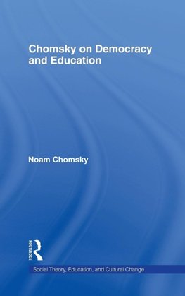 Chomsky, N: Chomsky on Democracy and Education