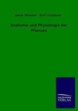 Anatomie und Physiologie der Pflanzen