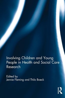 Involving Children and Young People in Health and Social Care Research