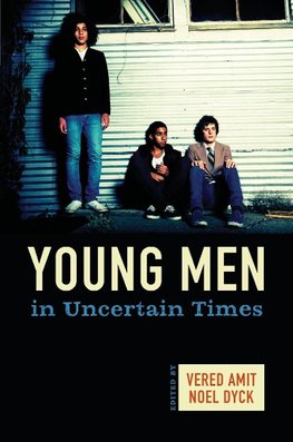 Young Men in Uncertain Times