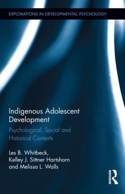 Whitbeck, L: Indigenous Adolescent Development