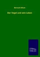 Der Vogel und sein Leben