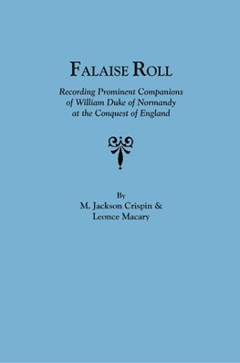 Falaise Roll, Recording Prominent Companions of William Duke of Normandy at the Conquest of England