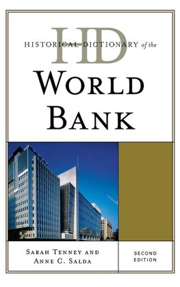 Historical Dictionary of the World Bank