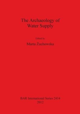 The Archaeology of Water Supply