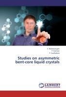 Studies on asymmetric bent-core liquid crystals