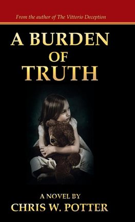 A Burden of Truth