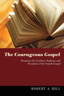 The Courageous Gospel