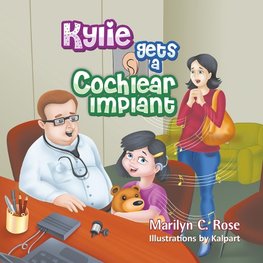 Kylie Gets a Cochlear Implant