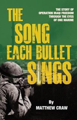 The Song Each Bullet Sings