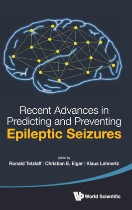 Recent Advances in Predicting and Preventing Epileptic Seizures - Proceedings of the 5th International Workshop on Seizure Prediction