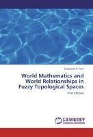 World Mathematics and World Relationships in Fuzzy Topological Spaces