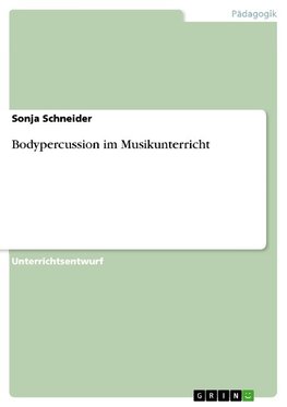 Bodypercussion im Musikunterricht