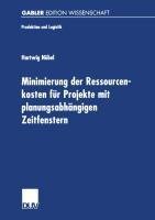 Minimierung der Ressourcenkosten für Projekte mit planungsabhängigen Zeitfenstern