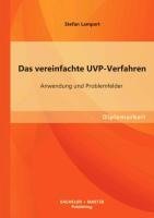 Das vereinfachte UVP-Verfahren: Anwendung und Problemfelder