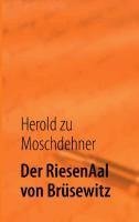 Der RiesenAal von Brüsewitz