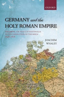 Germany and the Holy Roman Empire Volume 2