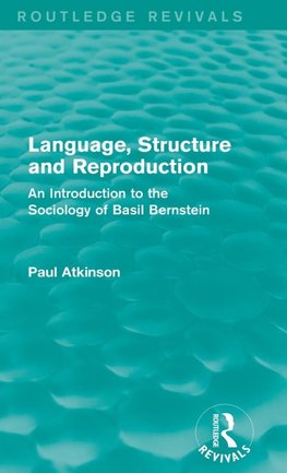 Language, Structure and Reproduction (Routledge Revivals)