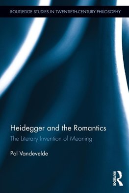 Heidegger and the Romantics