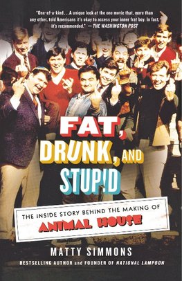 FAT DRUNK & STUPID