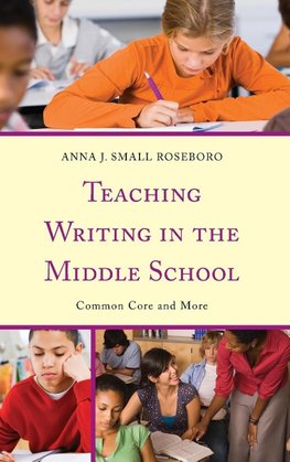 Teaching Writing in the Middle School