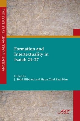 Formation and Intertextuality in Isaiah 24-27