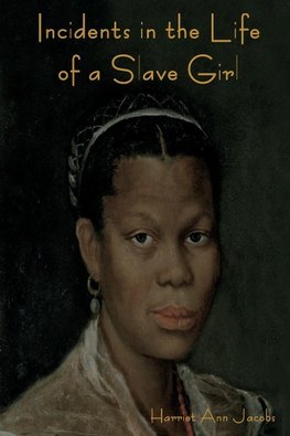 Incidents in the Life of a Slave Girl