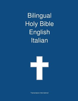 Transcripture International: Bilingual Holy Bible, English -