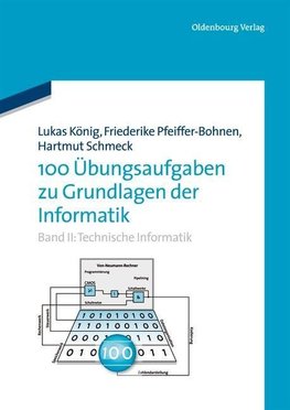 100 Übungsaufgaben zu Grundlagen der Informatik 2