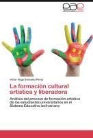 La formación cultural artística y liberadora