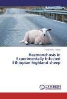 Haemonchosis in Experimentally Infected Ethiopian highland sheep