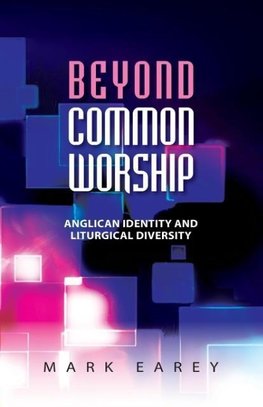 Beyond Common Worship