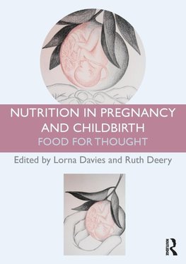 Davies, L: Nutrition in Pregnancy and Childbirth