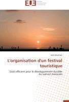 L'organisation d'un festival touristique