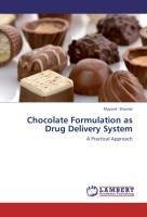 Chocolate Formulation as Drug Delivery System