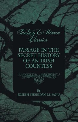 Passage in the Secret History of an Irish Countess