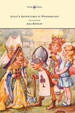 Alice's Adventures in Wonderland - Illustrated by Ada Bowley