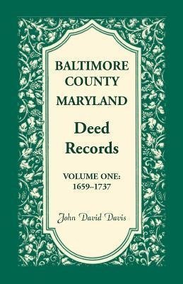 Baltimore County, Maryland, Deed Records, Volume 1